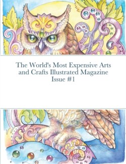 World's Most Expensive Arts and Crafts Illustrated Magazine Issue #1