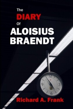 Diary of Aloisius Braendt