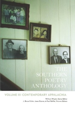 Southern Poetry Anthology, Volume III: Contemporary Appalachia Volume 3