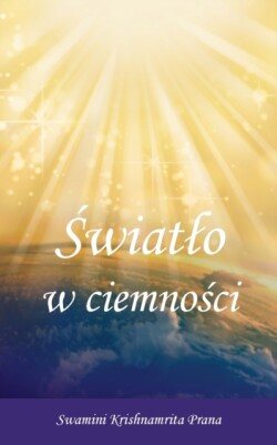 &#346;wiatlo w ciemno&#347;ci