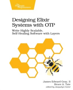 Designing Elixir Systems with OTP