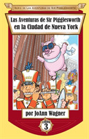 Aventuras de Sir Pigglesworth en la Ciudad de Nueva York