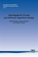 Semialgebraic Proofs and Efficient Algorithm Design