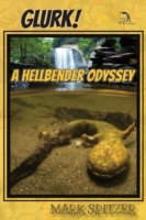 Glurk! a Hellbender Odyssey