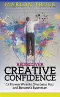 Rediscover Creative Confidence