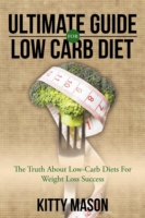 Ultimate Guide for Low Carb Diet