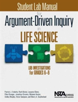 Student Lab Manual for Argument-Driven Inquiry in Life Science