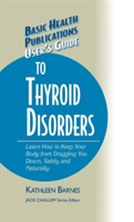 User's Guide to Thyroid Disorders