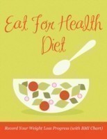 Eat For Health Diet