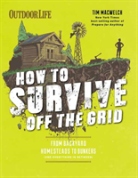 How to Survive Off the Grid 