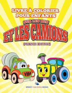 Livre à Colorier Pour Enfants Sur Les Sports (French Edition)