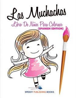 Muchachas Libro De Niños Para Colorear (Spanish Edition)