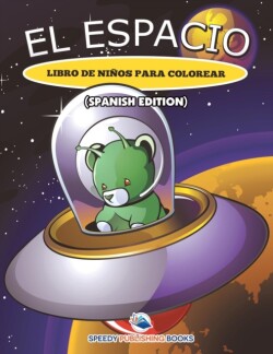 Espacio Libro De Niños Para Colorear (Spanish Edition)