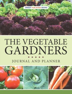 Vegetable Gardners Journal And Planner