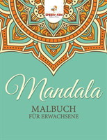 Mandala-Malbuch für Erwachsene (German Edition)