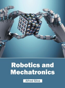 Robotics and Mechatronics