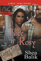 Nice 'n' Rosy [Cedar Falls 3] (Siren Publishing Classic Manlove)