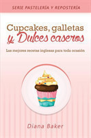 Cupcakes, Galletas y Dulces Caseros