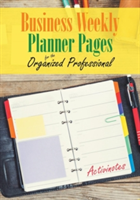 Business Weekly Planner Pages for the Organized Professional