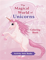 Magical World of Unicorns Coloring Book