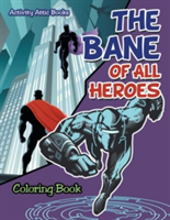 Bane of All Heroes Coloring Book