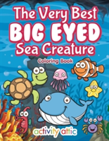 Very Best Big Eyed Sea Creature Coloring Book