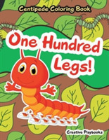 One Hundred Legs! Centipede Coloring Book