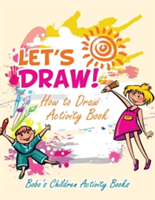 Let's Draw! How to Draw Activity Book
