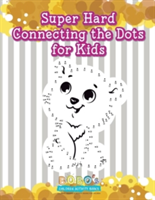 Super Hard Connecting the Dots for Kids