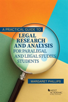 Practical Guide to Legal Research and Analysis for Paralegal and Legal Studies Students