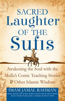 Sacred Laughter of the Sufis