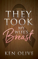 They Took My Wife's Breast