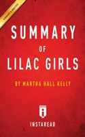 Summary of Lilac Girls by Martha Hall Kelly Includes Analysis