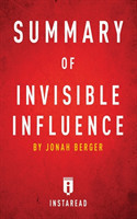 Summary of Invisible Influence