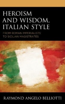 Heroism and Wisdom, Italian Style