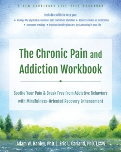 Chronic Pain and Addiction Workbook