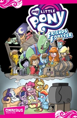 My Little Pony: Friends Forever Omnibus, Vol. 3