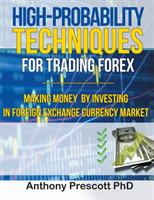 High-Probability Techniques for Trading Forex