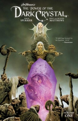 Jim Henson's The Power of the Dark Crystal Vol. 1 