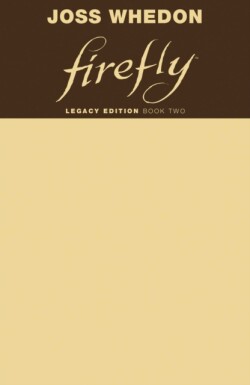 Firefly: Legacy Edition Book Two 