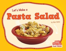 Let's Make a Pasta Salad