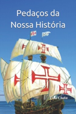 Pedaços da Nossa História