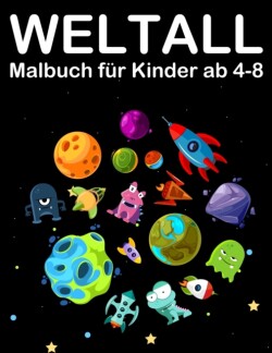 Weltall Malbuch für Kinder ab 4-8