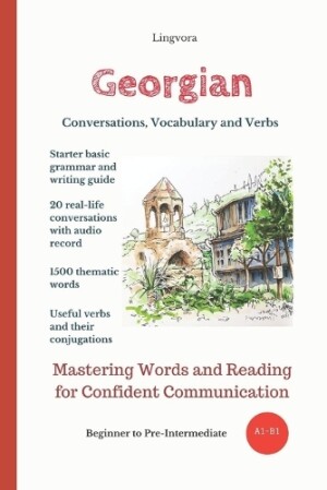 Georgian Conversations, Vocabulary and Verbs