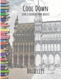 Cool Down - Livre á colorier pour adultes