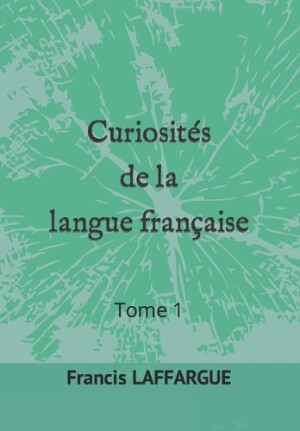 Curiosités de la langue française