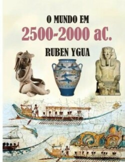O Mundo Em 2500-2000 Ac.