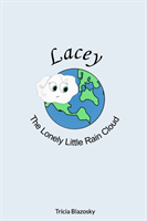 Lacey the Lonely Little Rain Cloud