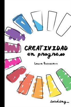 Creatividad en Progreso (Primera edicion en blanco y negro)