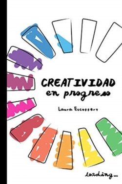 Creatividad en Progreso (Primera Edicion)
